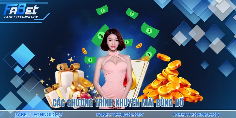 Các chương trình khuyến mãi bùng nổ