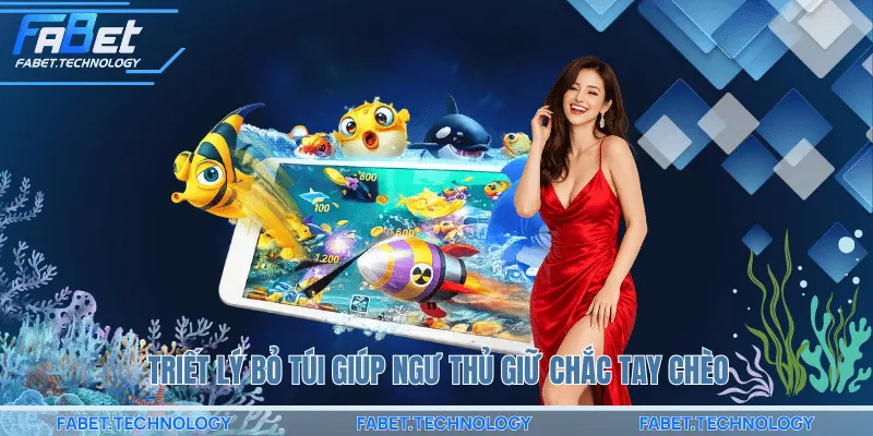 Triết lý bỏ túi giúp ngư thủ giữ chắc tay chèo