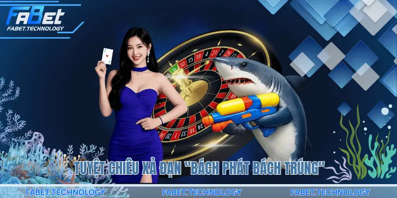 Tuyệt chiêu xả đạn "bách phát bách trúng" của các lão ngư